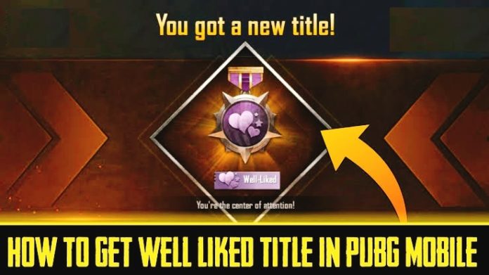 well liked title in pubg mobile