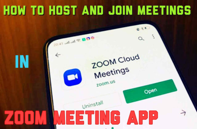 How To Use Zoom Meetings App On Android: Host And Join Meetings