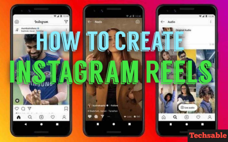 How To Use Instagram Reels On Android: Tiktok Alternative - Techsable